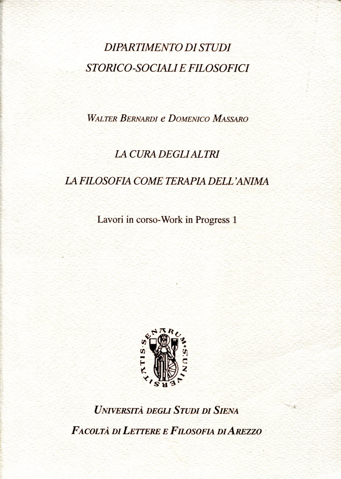 La cura degli altri : la filosofia come terapia dell'anima. …