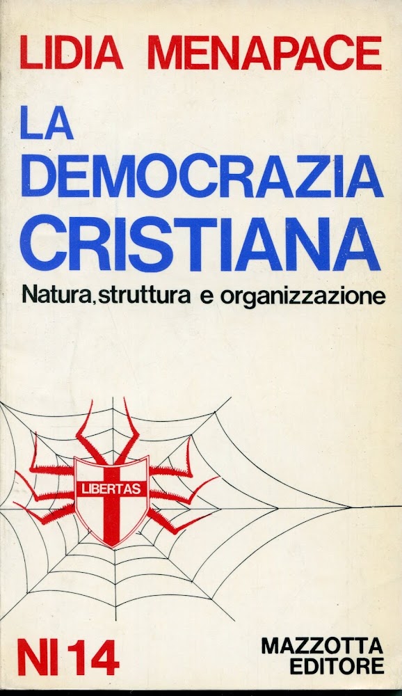 La Democrazia cristiana : natura, struttura e organizzazione