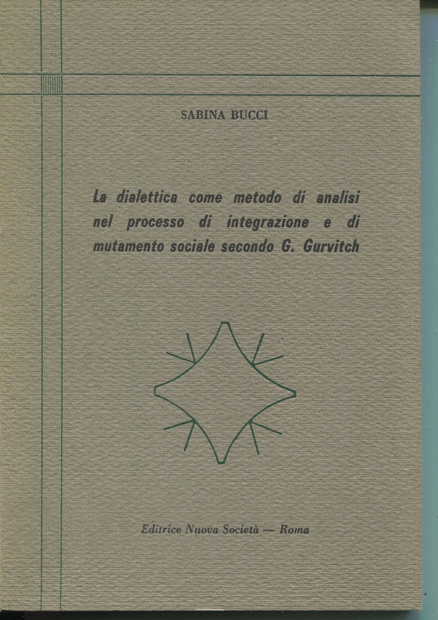 La dialettica come metodo di analisi nel processo di integrazione …