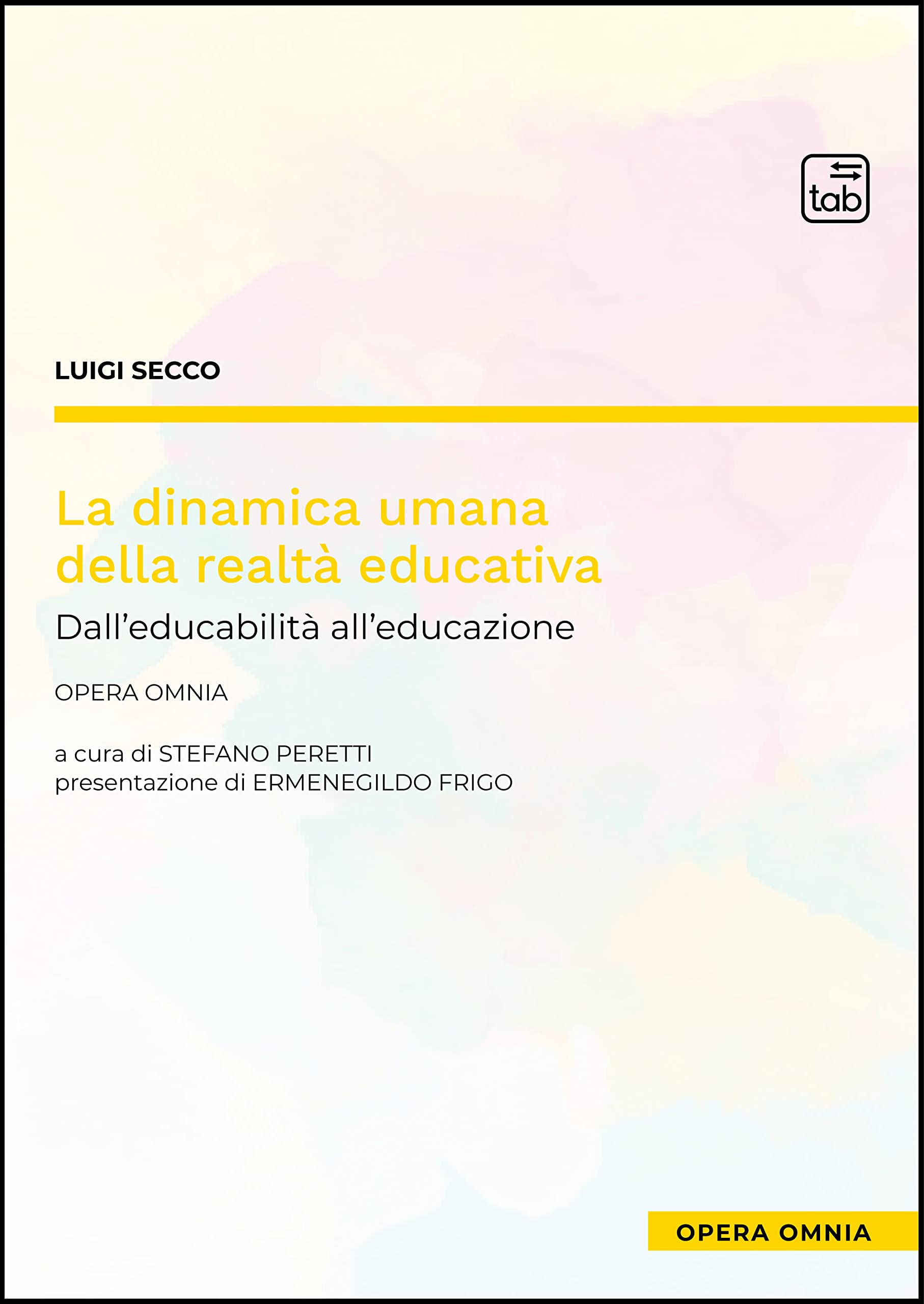 La dinamica umana della realtà educativa: dall'educabilità all'educazione - Opera …