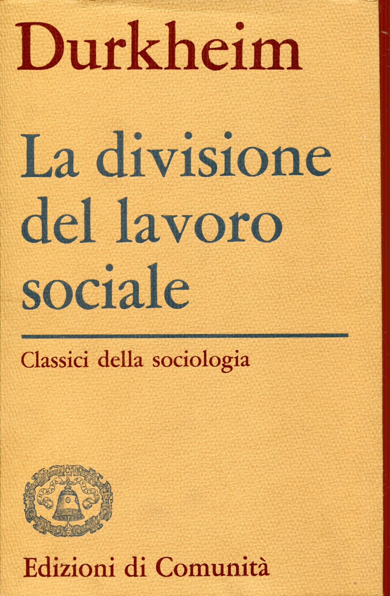 La divisione del lavoro sociale. Introduzione di Alessandro Pizzorno