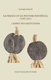 La France et le pouvoir pontifical (1595-1661) : l'ésprit des …