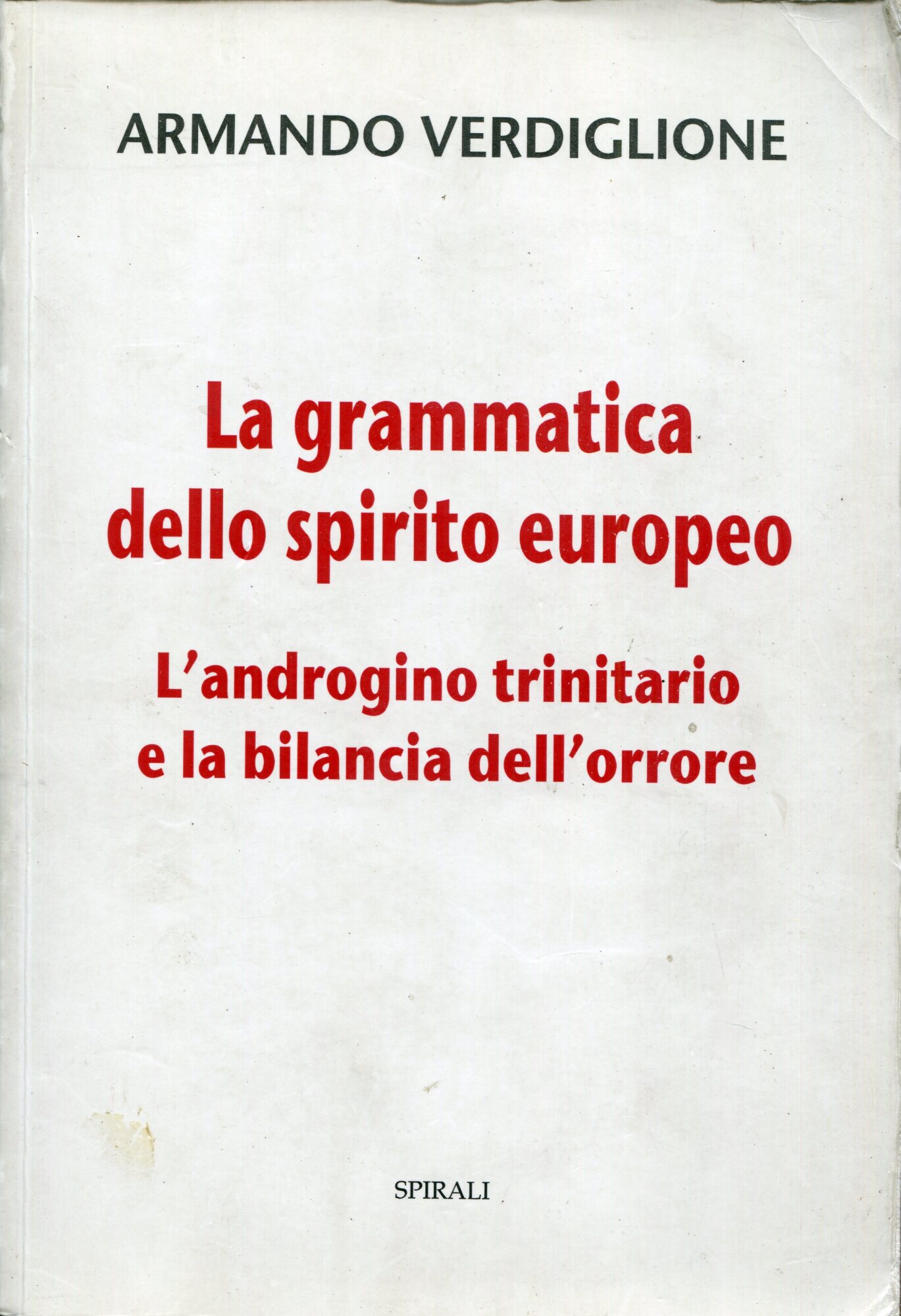 La grammatica dello spirito europeo. L'androgino trinitario e la bilancia …