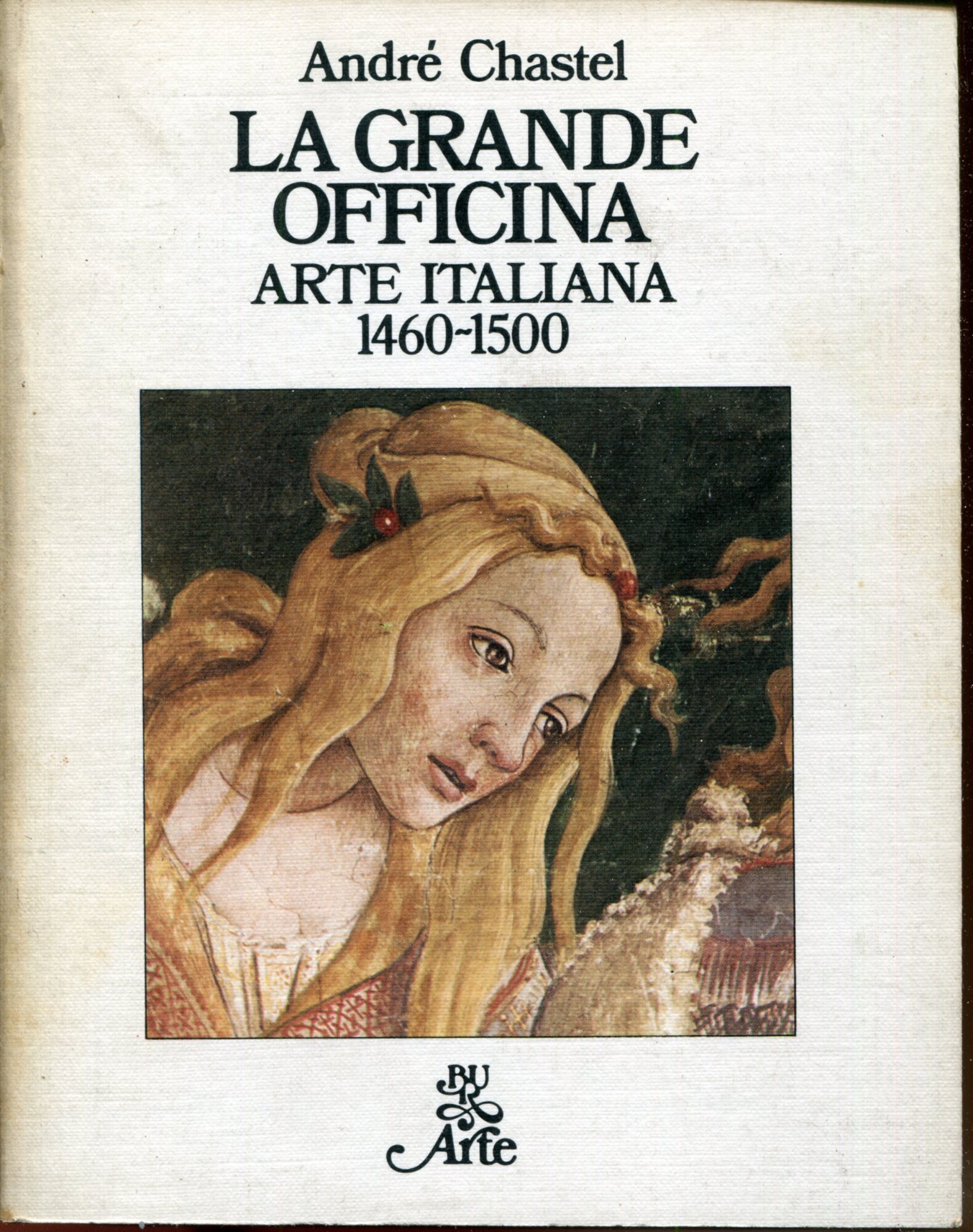 La grande officina : arte italiana, 1460-1500