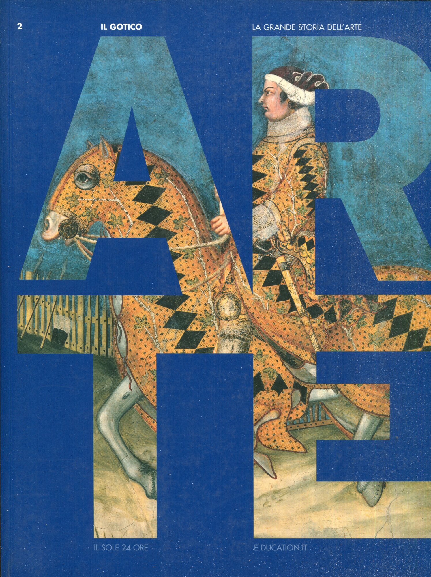 La grande storia dell'arte 2: Il Gotico