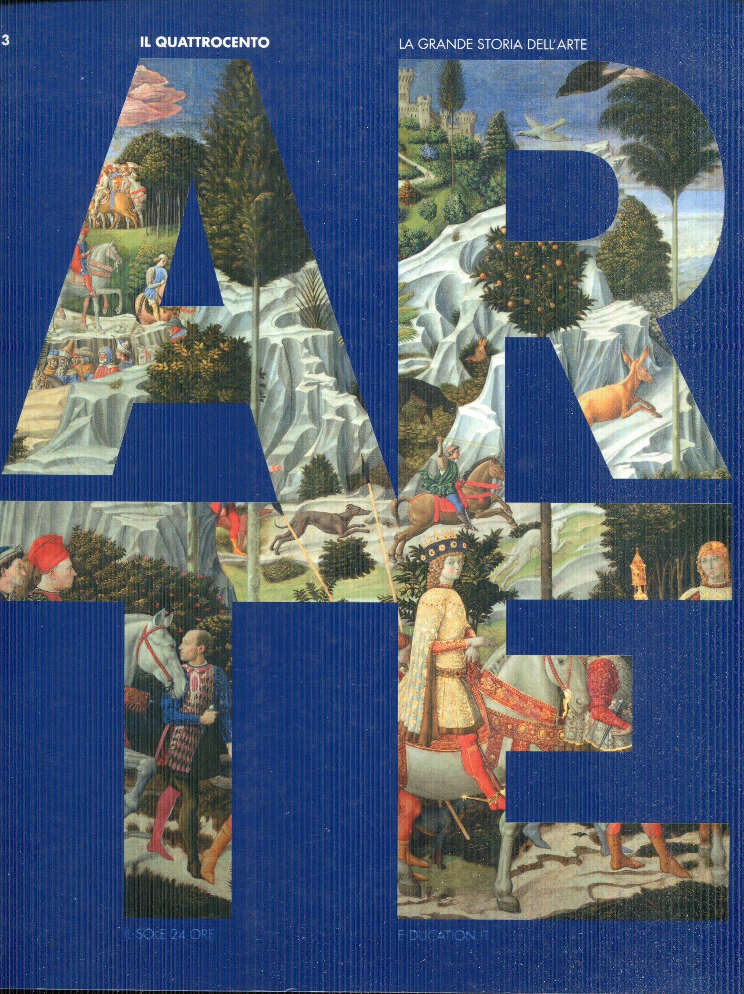 La grande storia dell'arte , 3 Il Quattrocento. Ed. speciale …