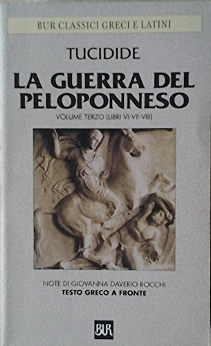 LA GUERRA DEL PELOPONNESO. VOLUME TERZO (LIBRI VI - VII …