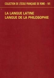 La langue latine langue de la philosophie : actes du …