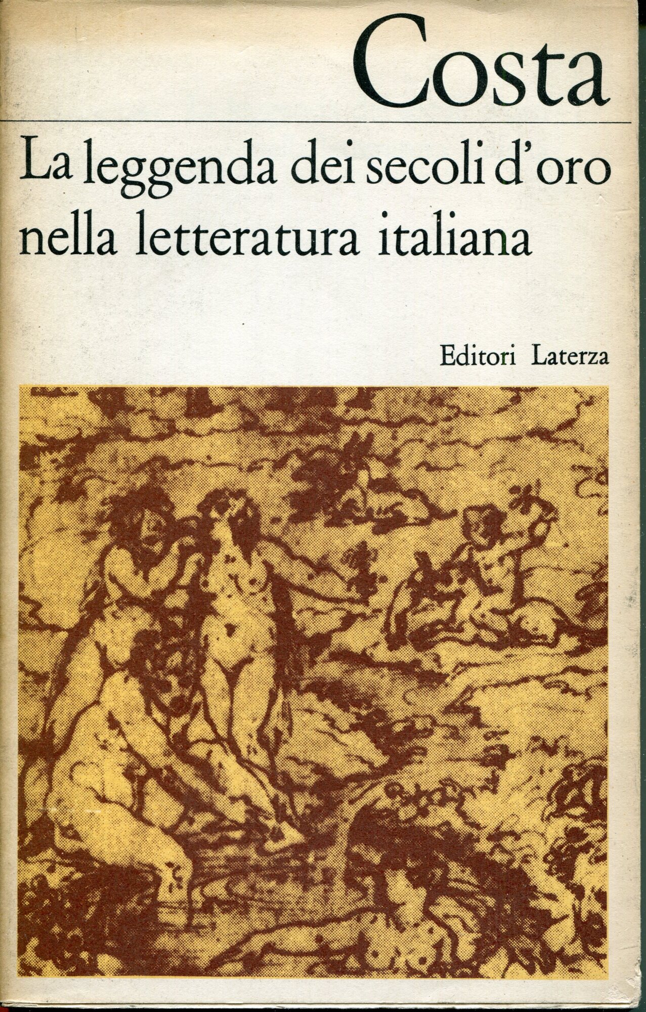 La leggenda dei secoli d'oro nella letteratura italiana