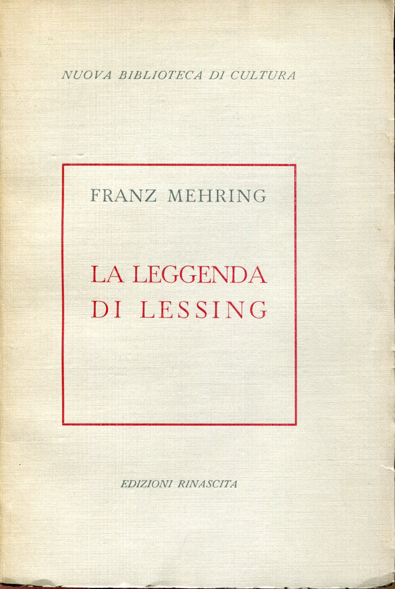 La leggenda di Lessing : per la storia e la …
