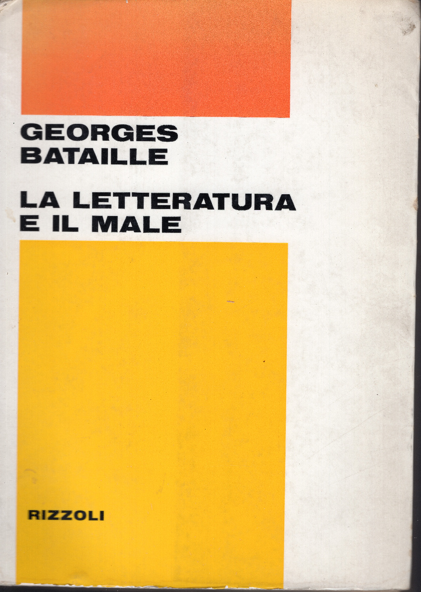 La letteratura e il male. Traduzione di Andrea Zanzotto.