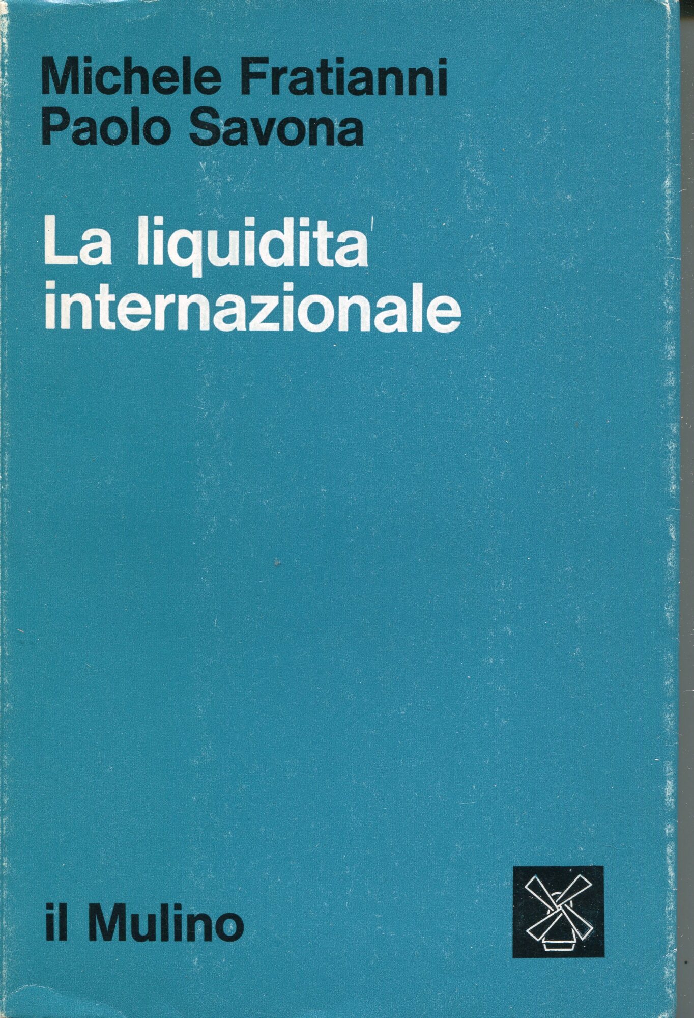 La liquidità internazionale : proposta per la ridefinizione del problema
