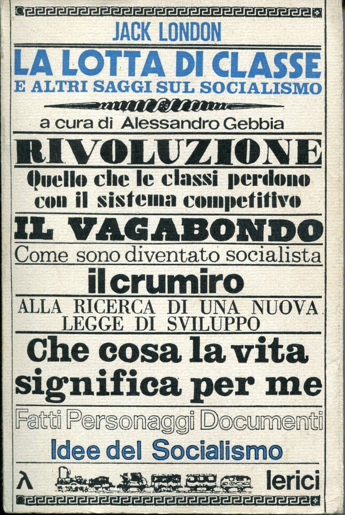 La lotta di classe e altri saggi sul socialismo,