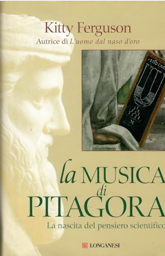 La musica di Pitagora. La nascita del pensiero scientifico