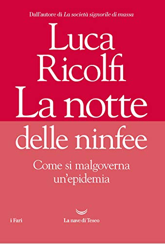 La notte delle ninfee. Come si malgoverna un'epidemia