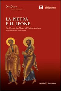 La pietra e il leone. San Pietro e san Marco …