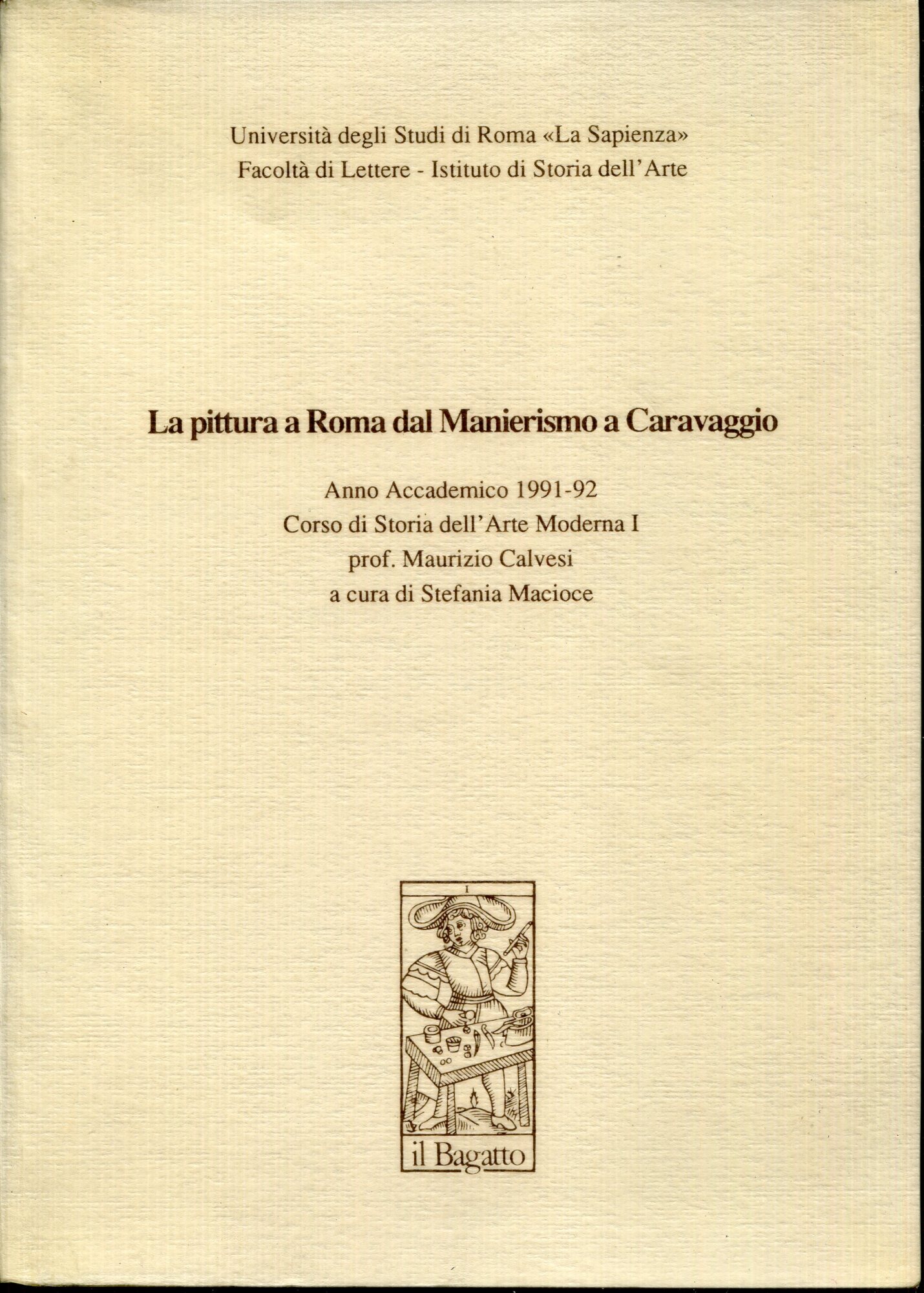 La pittura a Roma dal Manierismo a Caravaggio. Anno accademico …