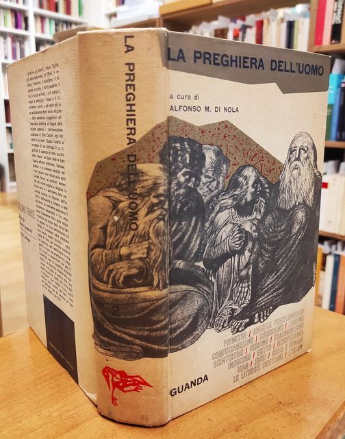 La preghiera dell'uomo : antologia delle preghiere di tutti i …