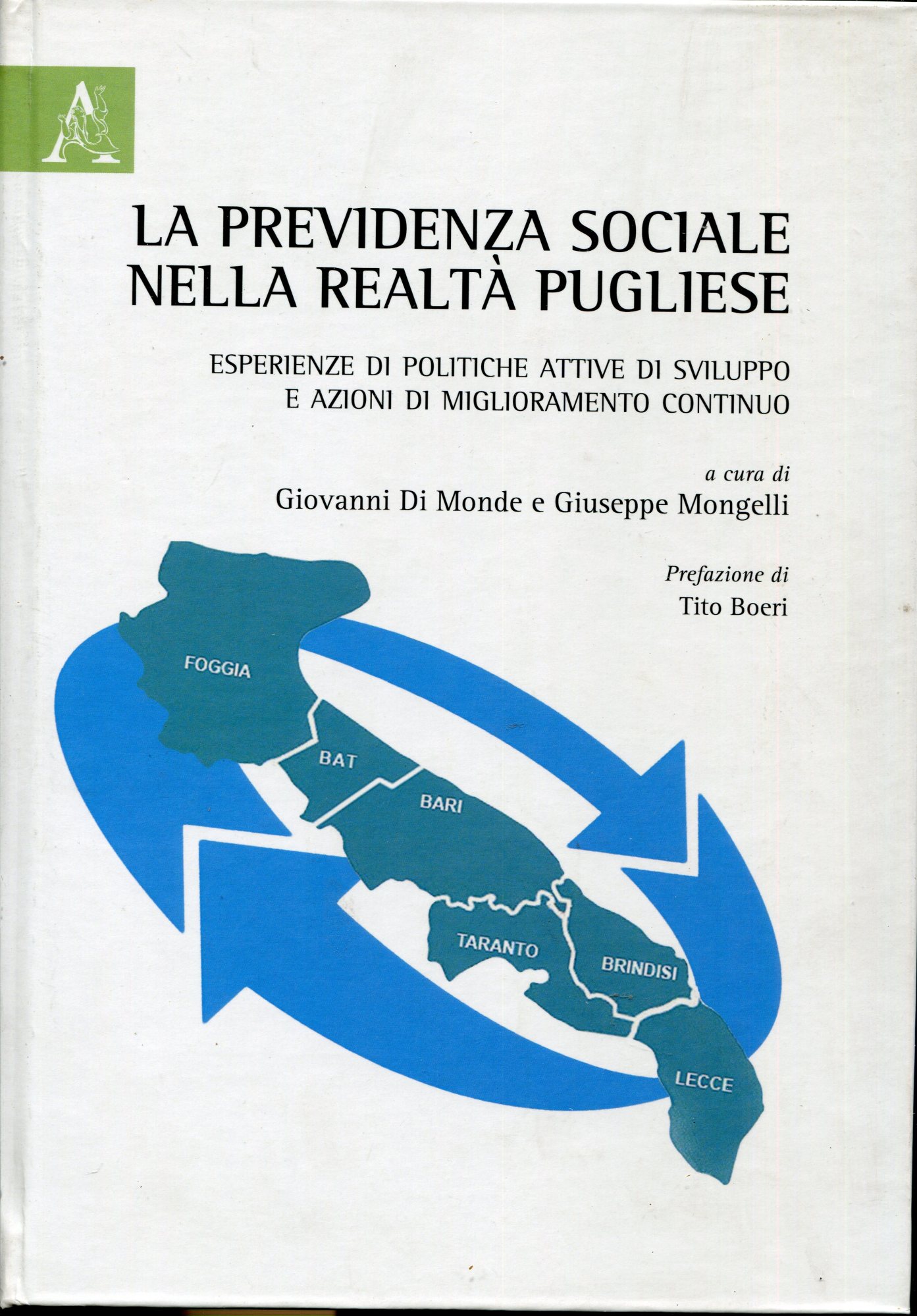 La previdenza sociale nella realtà pugliese, esperienze di politiche attive …