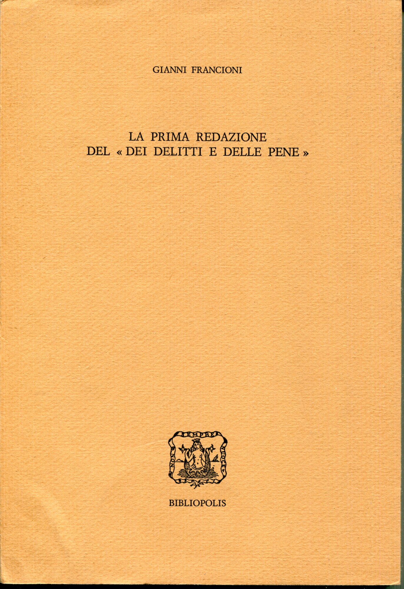 La prima redazione del 'Dei delitti e delle pene'