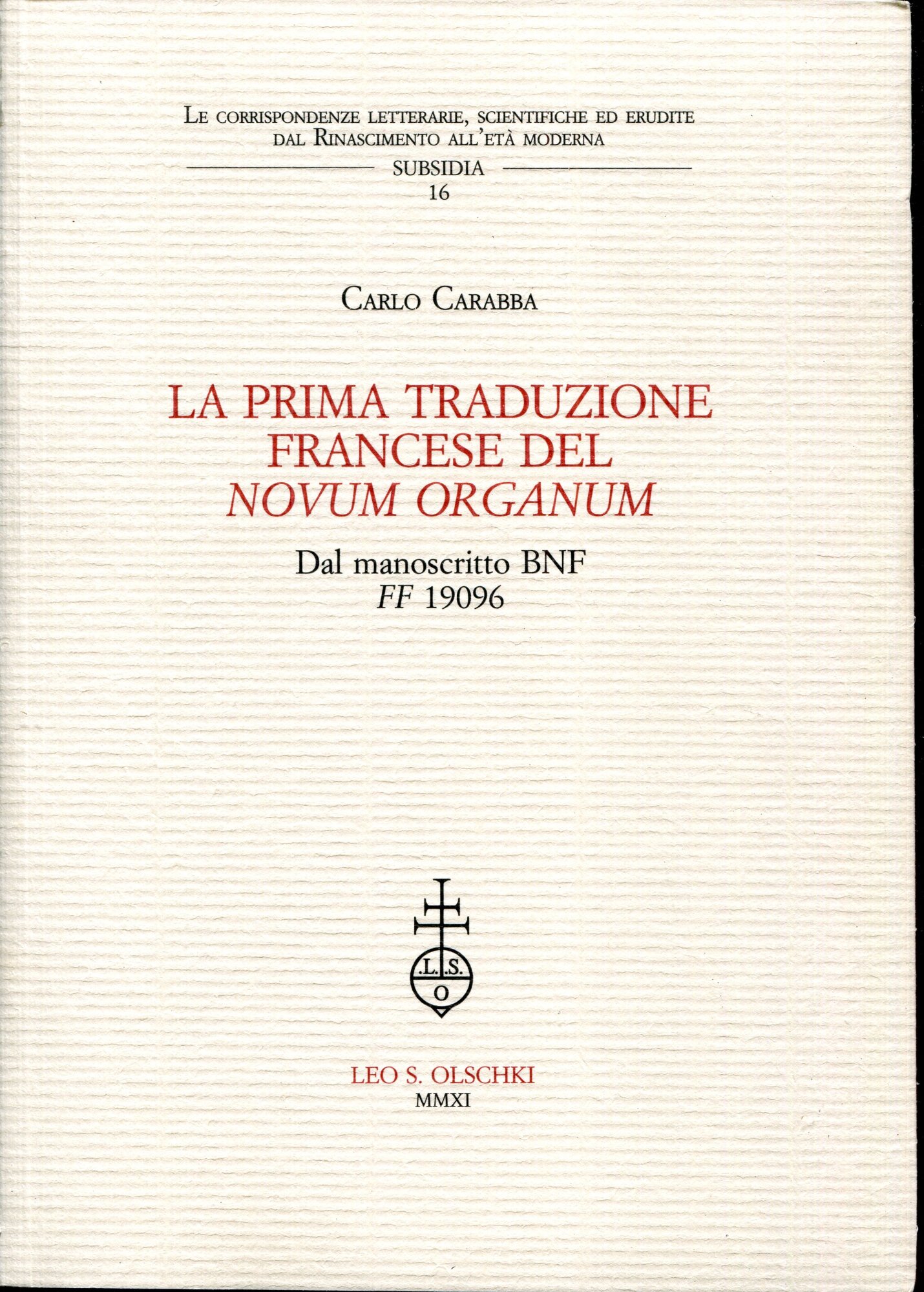 La prima traduzione francese del «Novum Organum» dal manoscritto BNF …