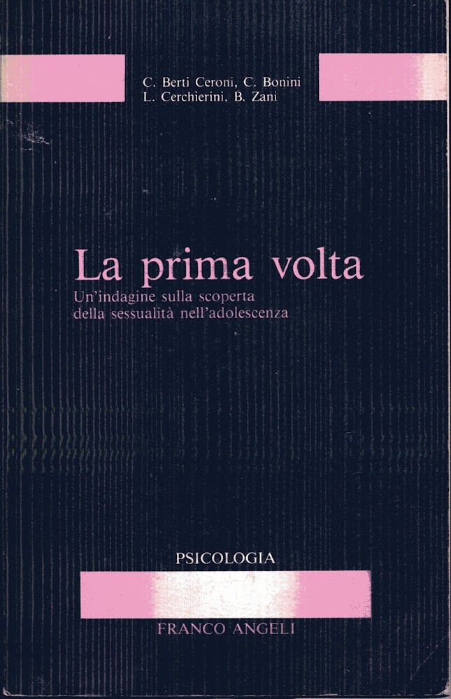La prima volta : un'indagine sulla scoperta della sessualità nell'adolescenza