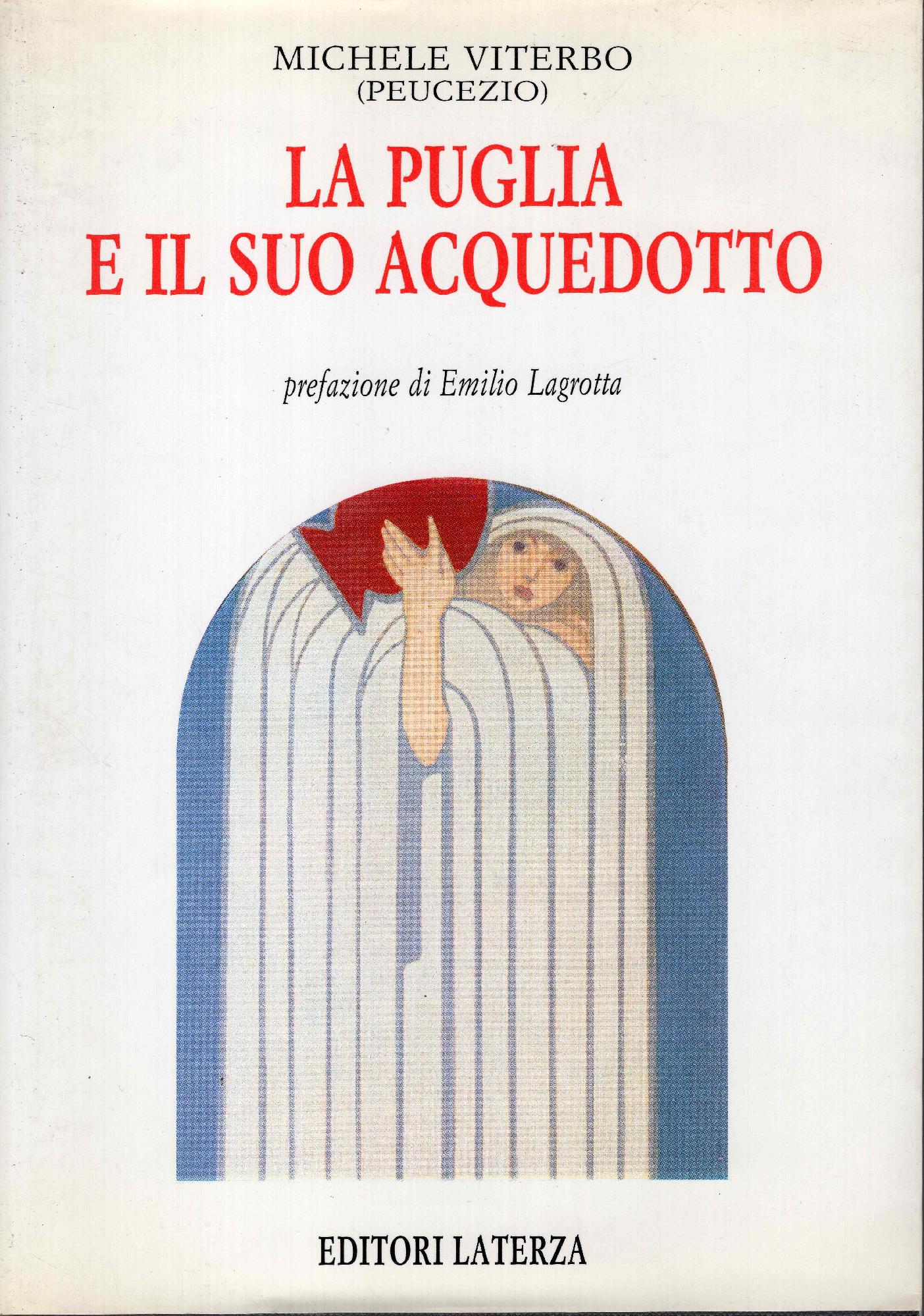 La Puglia e il suo acquedotto. Le condizioni della regione …