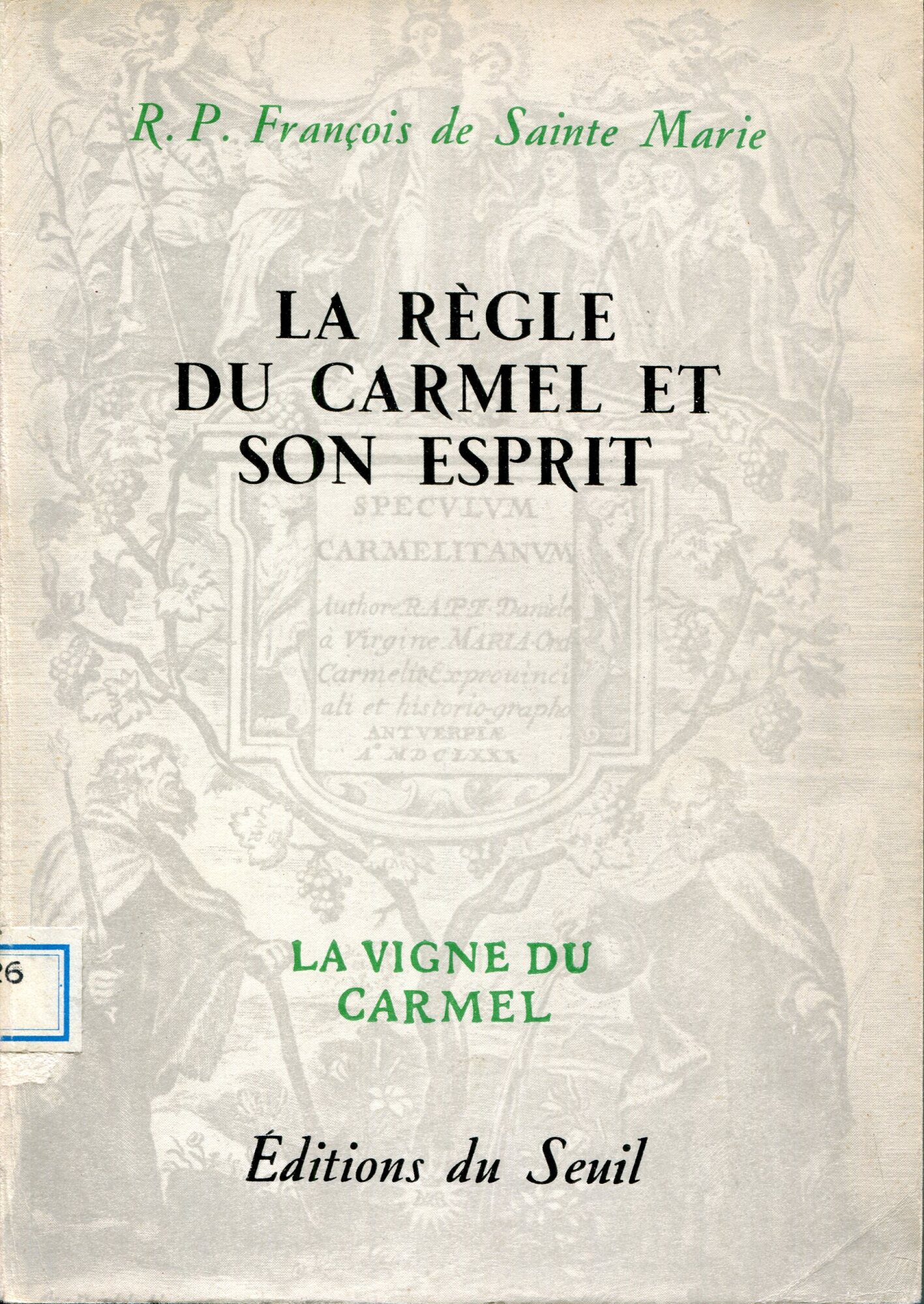 La Règle du Carmel et son esprit
