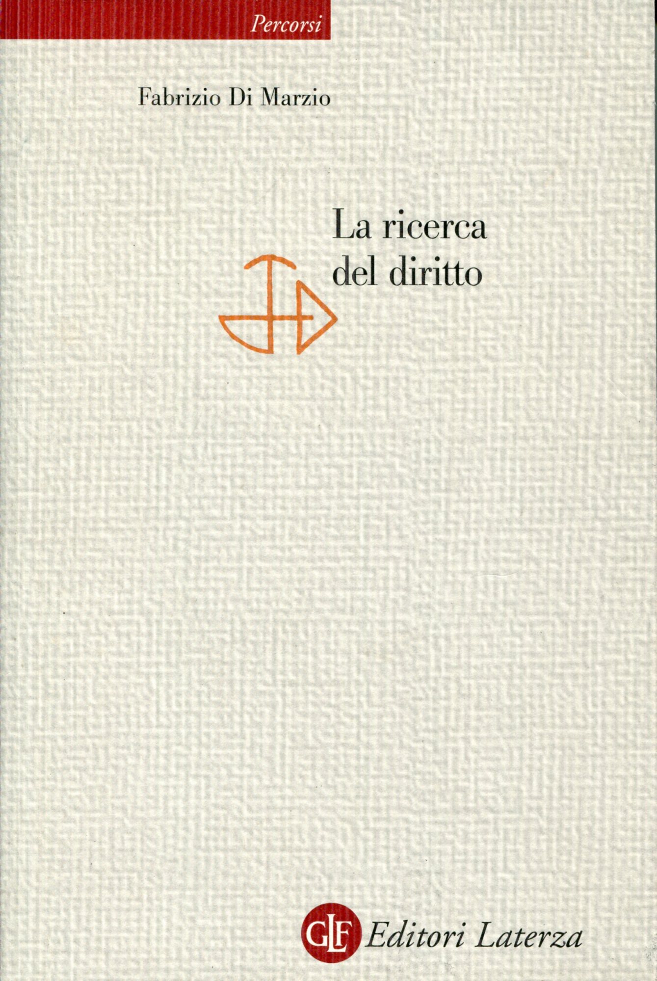 La ricerca del diritto.