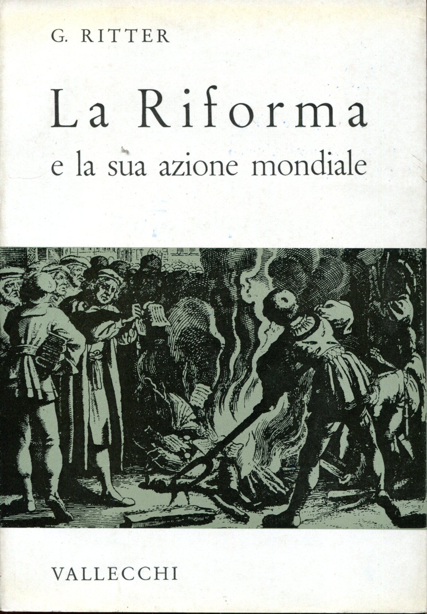 La Riforma e la sua azione mondiale