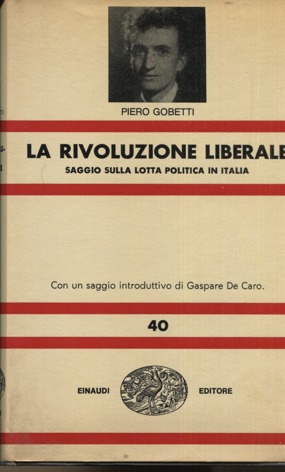 La rivoluzione liberale. Saggio sulla lotta politica in Italia, con …