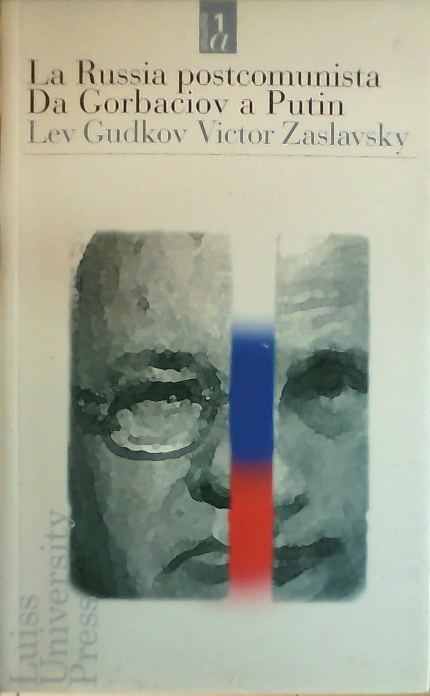 La Russia postcomunista. Da Gorbaciov a Putin