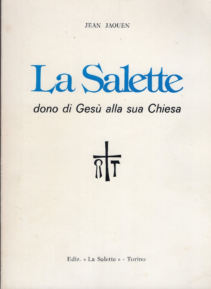La Salette : dono di Gesù alla sua Chiesa