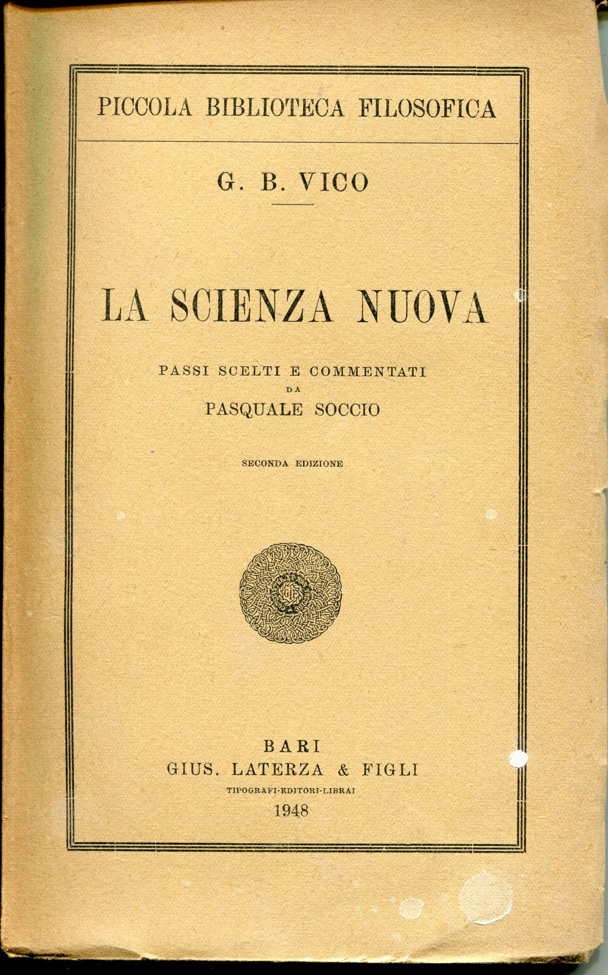 La scienza nuova, passi scelti, commentati e coordinati secondo il …