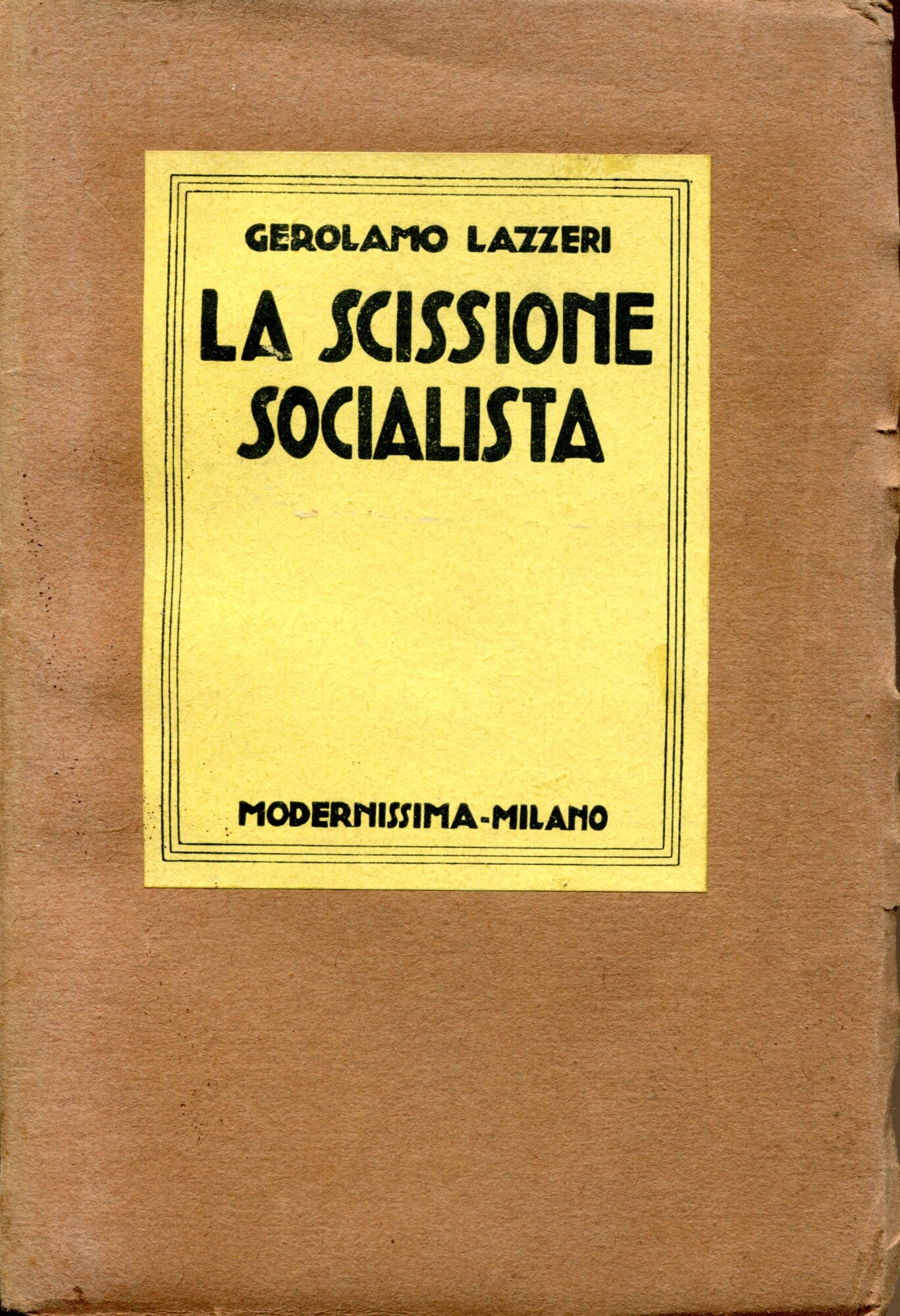 La scissione socialista. Con un'appendice di documenti