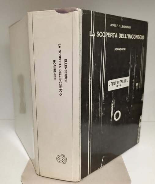 La scoperta dell'inconscio : storia della psichiatria dinamica
