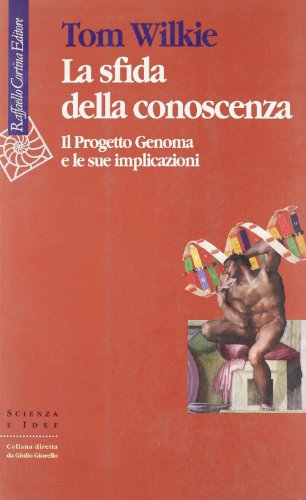 La sfida della conoscenza. Il progetto Genoma e le sue …