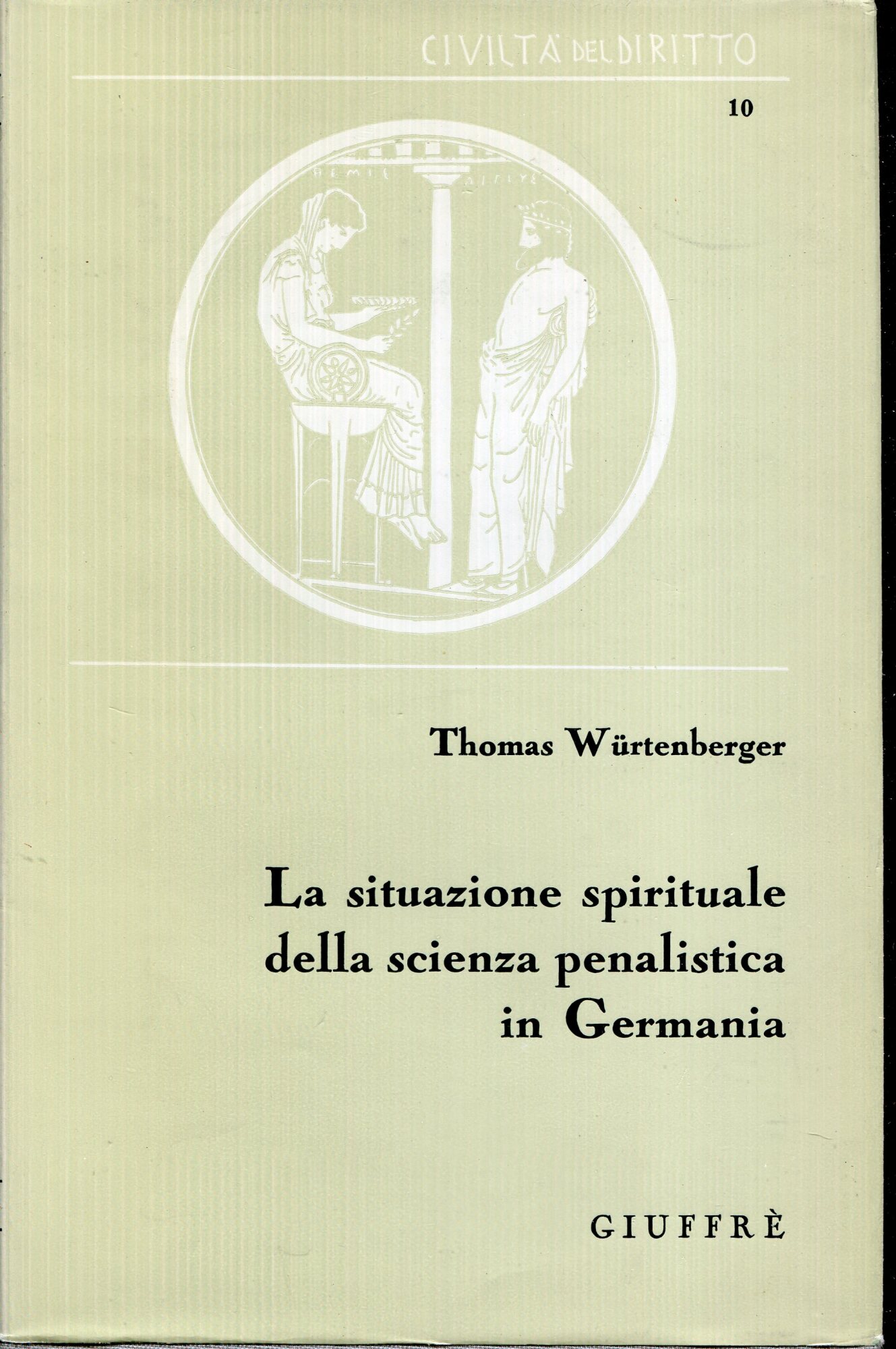 La situazione spirituale della scienza penalistica in Germania. A cura …