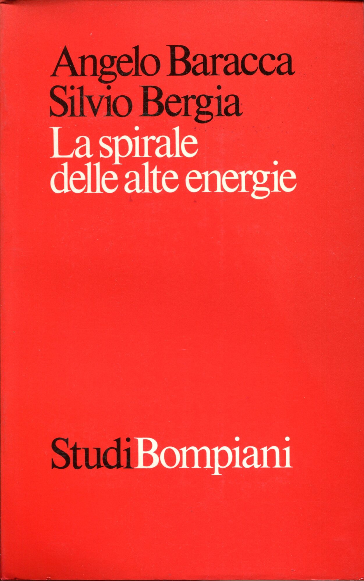 La spirale delle alte energie. Aspetti politici e logica di …