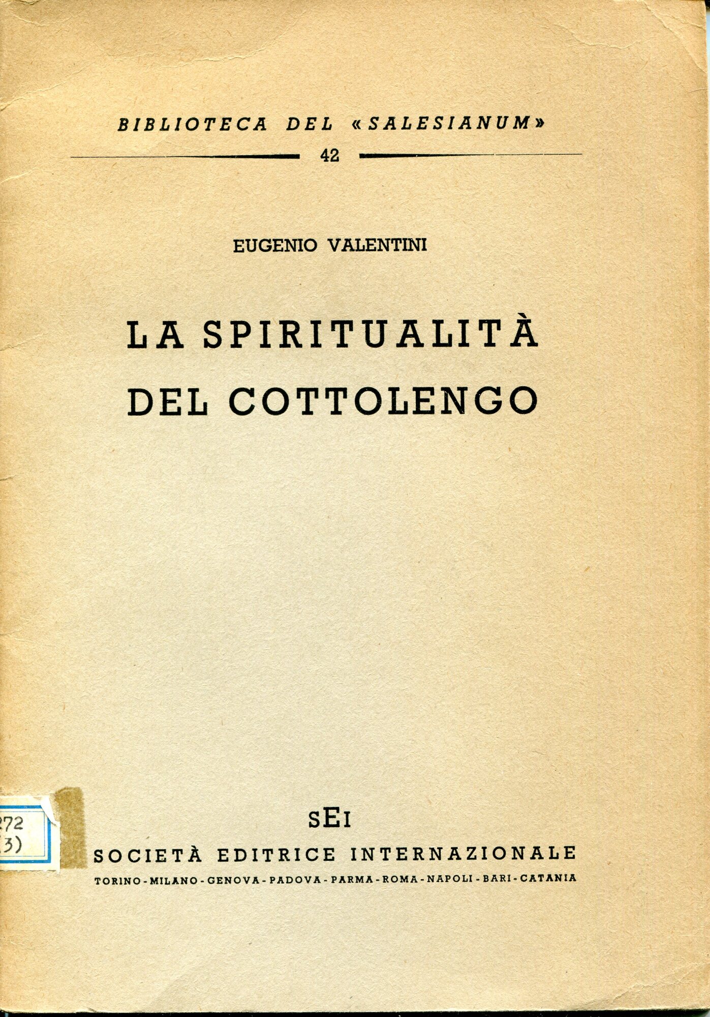 La spiritualità del Cottolengo. (Biblioteca del "Salesianum" 42).