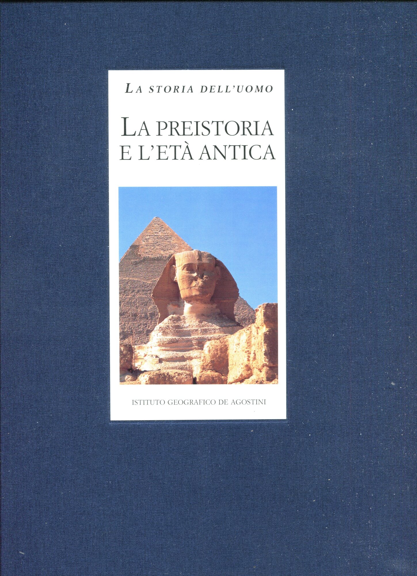 La storia dell'uomo. Volume 1, La preistoria e l'età antica
