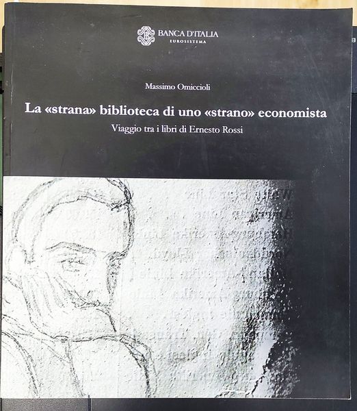 La strana biblioteca di uno strano economista : viaggio tra …
