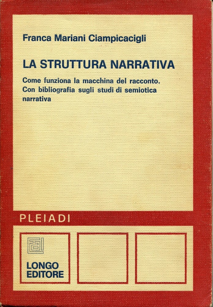 La struttura narrativa : come funziona la macchina del racconto