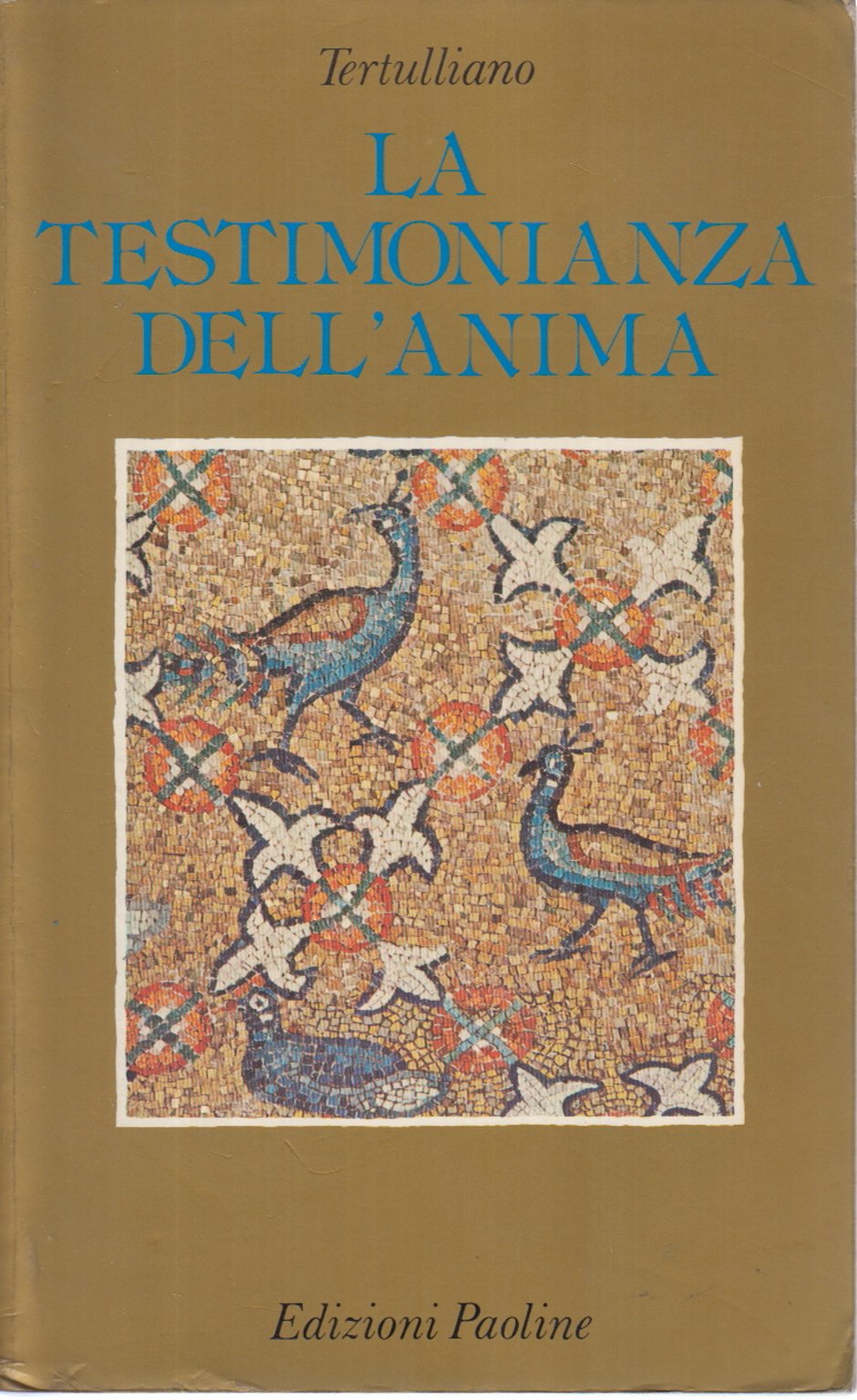 La testimonianza dell' anima.