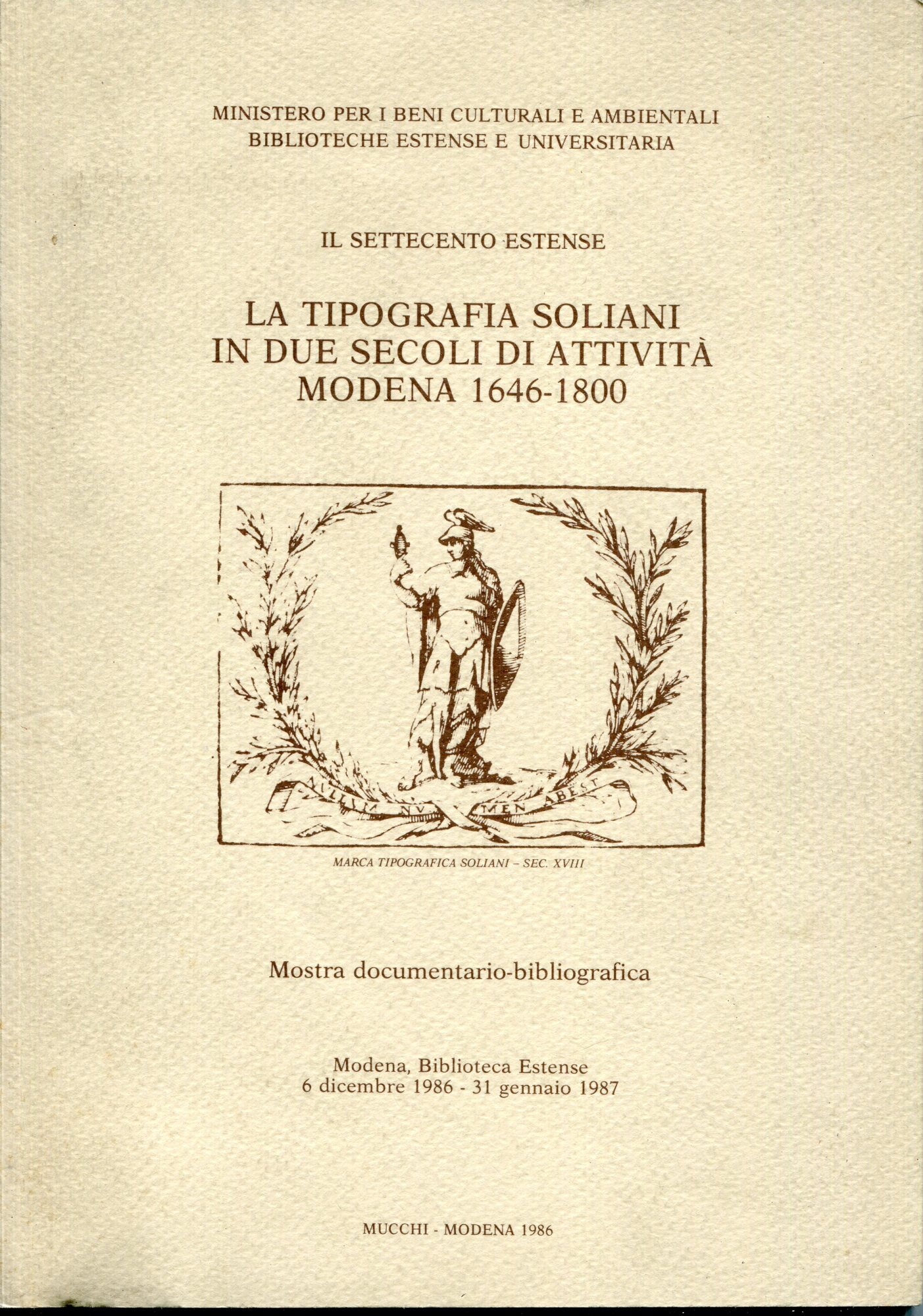 La tipografia Soliani in due secoli di attività: Modena, 1646-1800 …