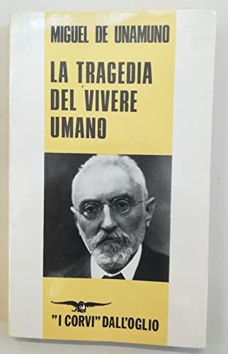 La tragedia del vivere umano