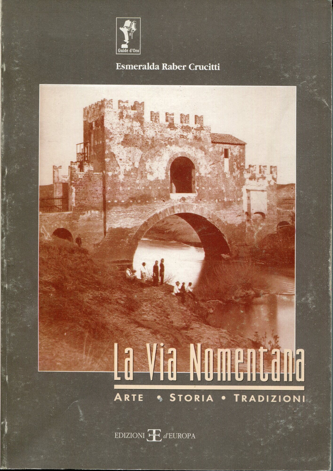 La via Nomentana : Arte, storia, tradizioni