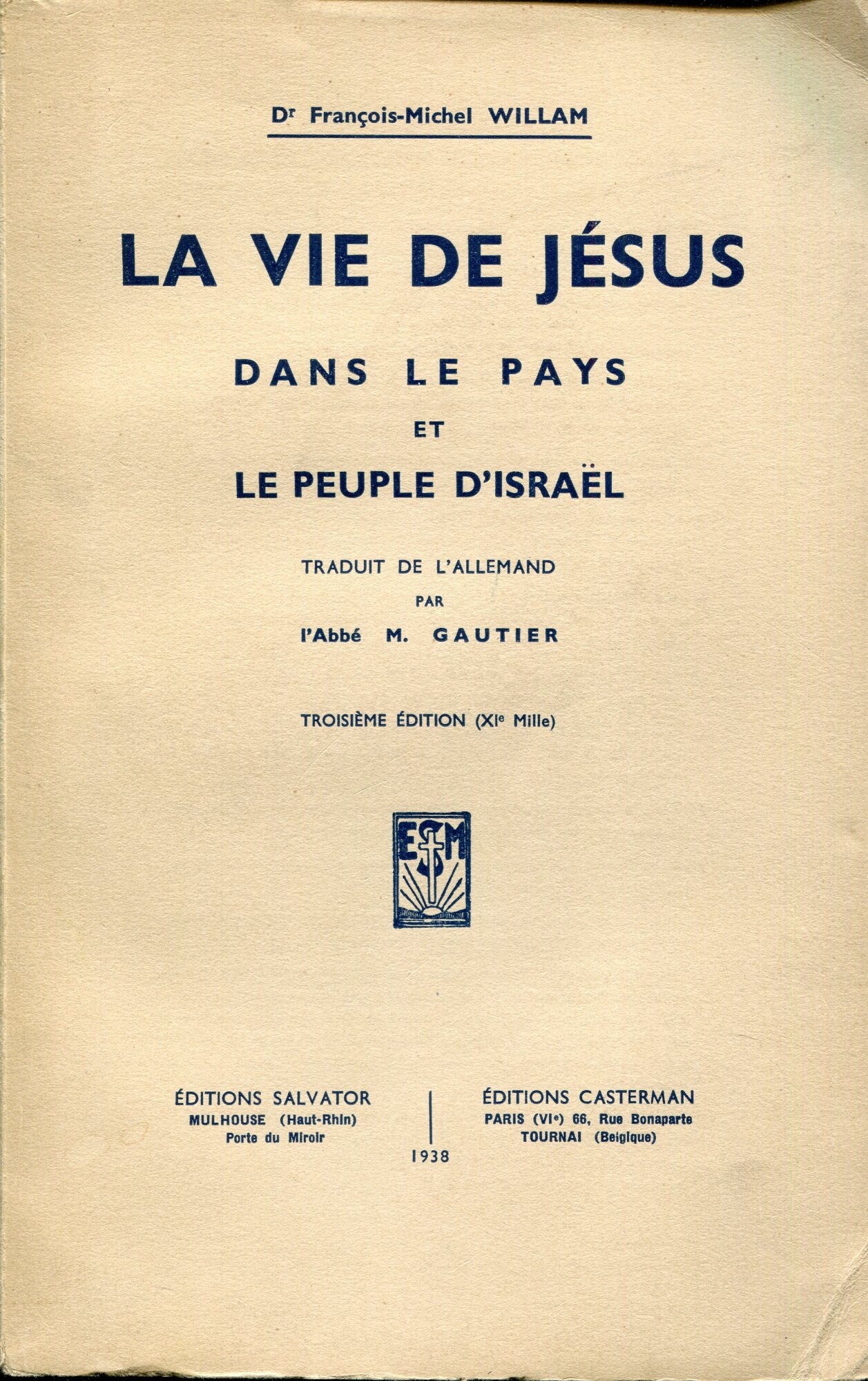 La vie de Jésus dans le pays et le peuple …