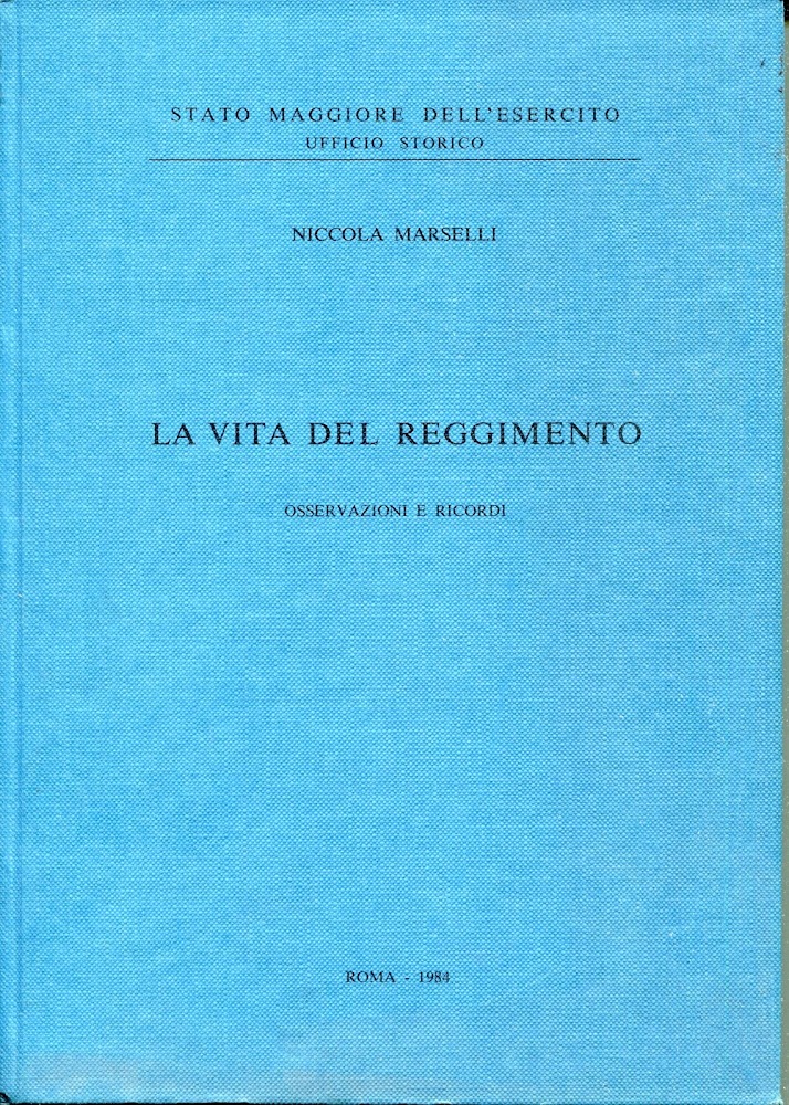 La vita del reggimento : osservazioni e ricordi