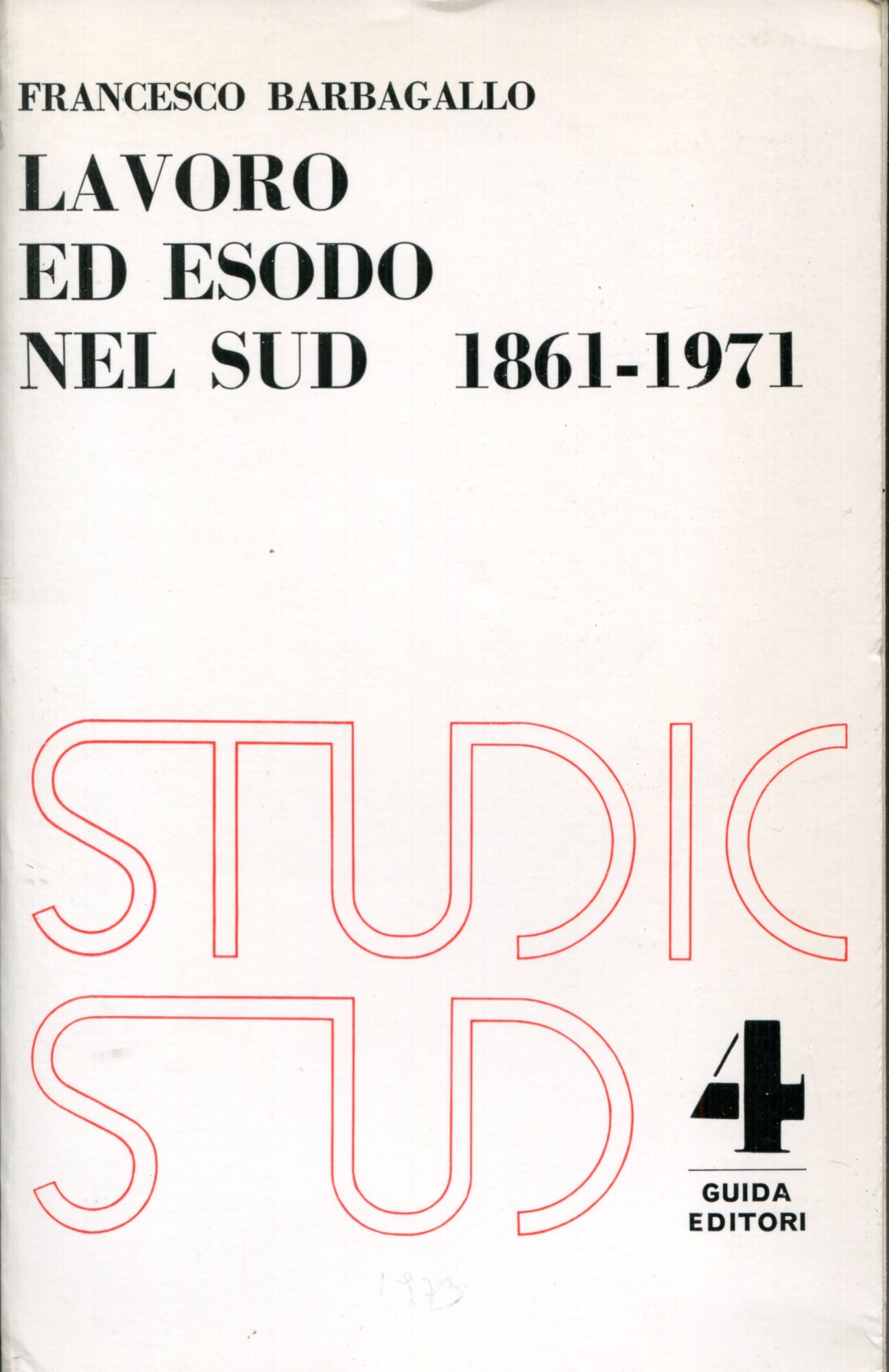 Lavoro ed esodo nel Sud, 1861-1971
